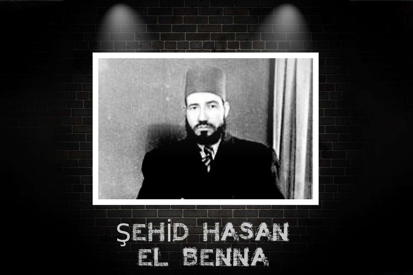 Hasan el Benna şehadet yıl dönümünde yâd ediliyor Hasan el Benna şehadet yıl dönümünde yâd ediliyor